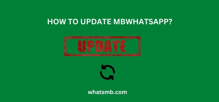 How to Update MBWhatsapp?