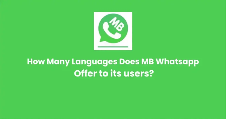 How Many Languages Does MB Whatsapp Offer to its users?